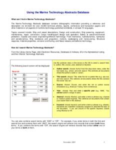 The Marine Technology Abstracts database contains bibliographic information providing a reference and description for over 82,