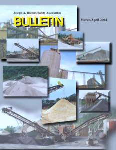 BULLE BULLETIN TIN Joseph A. Holmes Safety Association  March/April 2004