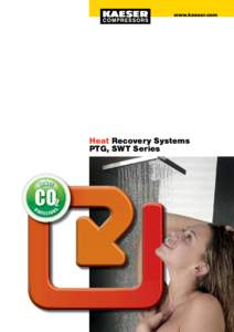 www.kaeser.com  Heat Recovery Systems PTG, SWT Series  Why recover heat?