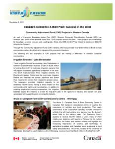 December 9, 2011  Canada’s Economic Action Plan: Success in the West Community Adjustment Fund (CAF) Projects in Western Canada As part of Canada’s Economic Action Plan (EAP), Western Economic Diversification Canada 