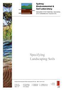 Specifying Landscaping Soils Sydney Environmental & Soil Laboratory Pty Ltd PO Box 357 Pennant Hills