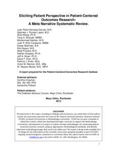 Eliciting Patient Perspective in Patient-Centered Outcomes Research: A Meta Narrative Systematic Review. Juan Pablo Domecq Garces, M.D. Gabriela J. Prutsky Lopez, M.D. Zhen Wang, Ph.D.