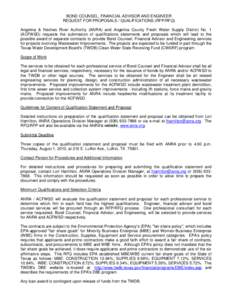 BOND COUNSEL, FINANCIAL ADVISOR AND ENGINEER REQUEST FOR PROPOSALS / QUALIFICATIONS (RFP/RFQ) Angelina & Neches River Authority (ANRA) and Angelina County Fresh Water Supply District No. 1 (ACFWSD) requests the submissio