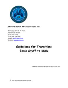 Statewide Parent Advocacy Network, Inc. 35 Halsey Street, 4th Floor Newark, NJ[removed][removed]8080 fax e-mail: [removed]