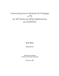 Untersuchung eines `-verbotenen M1-U bergangs in 32S am 180o -System des QClam-Spektrometers am S-DALINAC  Bodo Reitz