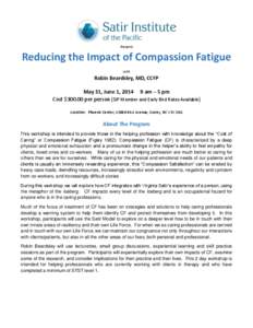 Presents  Reducing the Impact of Compassion Fatigue With  Robin Beardsley, MD, CCFP