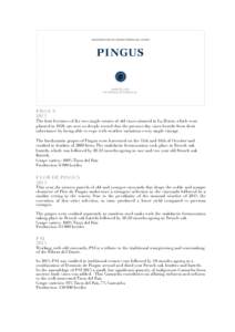 PINGUS� 2013� The four hectares of the two single estates of old vines situated in La Horra, which were� planted in 1929, are now so deeply rooted that the present-day vines benefit from their� inheritance by bei