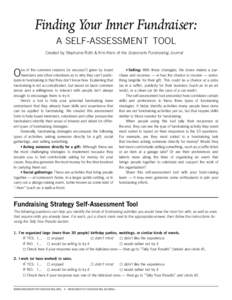 Finding Your Inner Fundraiser: A SELF-ASSESSMENT TOOL Created by Stephanie Roth & Kim Klein of the Grassroots Fundraising Journal ne of the common reasons (or excuses?) given by board members and other volunteers as to w