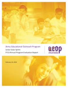 Army Educational Outreach Program Junior Solar Sprint FY13 Annual Program Evaluation Report February 14, 2014