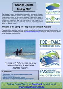The SeaNet program is OceanWatch Australia’s commercial co fisheries environmental extension service, funded under the t Commonwealth