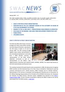 January 2007 – nº1 The Sahel and West Africa Club’s monthly newsletter aims to provide regular information on ongoing SWAC activities, publications, upcoming events and other SW AC news.  