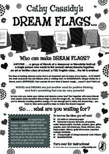 Cathy Cassidy’s  Dream Flags... Who can make Dream flags? ANYONE[removed]a group of friends at a sleepover or friendship festival; a single person who wants to link several wishes/dreams together;