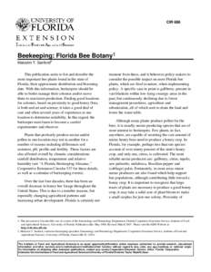 CIR 686  Beekeeping: Florida Bee Botany1 Malcolm T. Sanford2 This publication seeks to list and describe the most important bee plants found in the state of