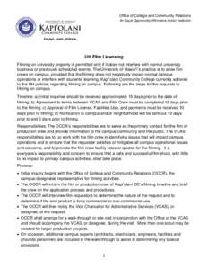 Office of College and Community Relations An Equal Opportunity/Affirmative Action Institution Engage. Learn. Achieve.  UH Film Licensing