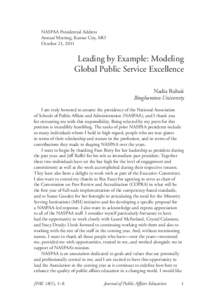 NASPAA Presidential Address Annual Meeting, Kansas City, MO October 21, 2011 Leading by Example: Modeling Global Public Service Excellence