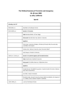 The Political Economy of Terrorism and Insurgency 26–28 June 2009 La Jolla, California Agenda Saturday, June 27 8:00–8:30 a.m.