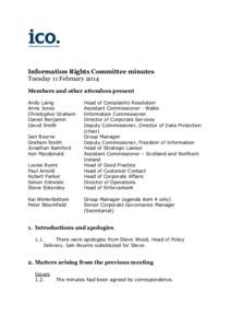 Information Rights Committee minutes Tuesday 11 February 2014 Members and other attendees present Andy Laing Anne Jones Christopher Graham