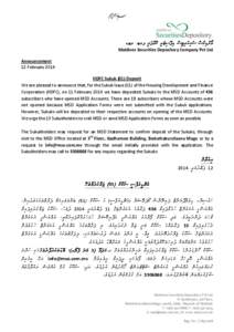 c ‫ ލޓޑ‬.‫މޯލްޑިވްސް ސެކިއުރިޓީސް ޑިޕޮސިޓަރީ ކޮމްޕެދީ ޕވޓ‬ Maldives Securities Depository Company Pvt Ltd Announcement 12 February 2014 HDFC Sukuk (01) Deposit