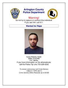 Arlington County Police Department Warning! Do not try to capture or confront this individual. If you see him, call 911.