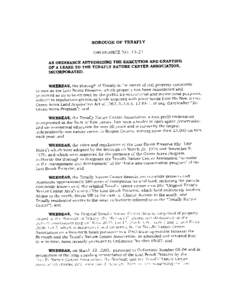 BOROUGH OF TENAtrILY ORDINITNCE NO[removed]AN ORDII{ANCE AUTHORIZING THE EXECU ION AND GRANTING OF A LEASE TO THE TENAFLY NATURE CEITTER ASSOCIATION, INCORPORATED. WHEREAS, the Borough of Tenafly is the ownor of real prop