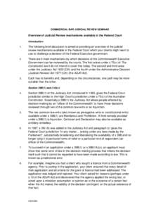 COMMERCIAL BAR JUDICIAL REVIEW SEMINAR  Overview of Judicial Review mechanisms available in the Federal Court Introduction 1.