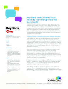 Key Bank and CallidusCloud Team to Provide Operational Excellence Key Bank provides investment management, retail, business, private and commercial banking, consumer finance, wealth management, and investment banking pro