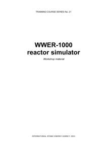 TRAINING COURSE SERIES No. 21  WWER-1000 reactor simulator Workshop material
