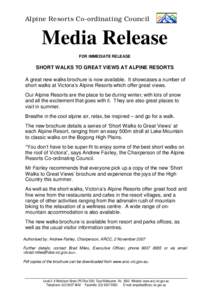 Alpine Resorts Co-ordinating Council  Media Release FOR IMMEDIATE RELEASE  SHORT WALKS TO GREAT VIEWS AT ALPINE RESORTS