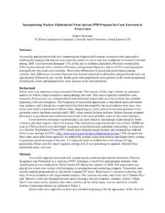 Incorporating Nuclear Polyhedrosis Virus Into an IPM Program for Corn Earworm in Sweet Corn Robert Hammon Tri River Cooperative Extension, Colorado State University, Grand Junction CO  Summary