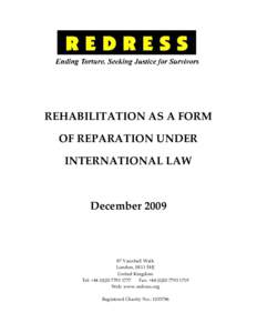 Human rights / International law / Reparations / Redress / International Rehabilitation Council for Torture Victims / Theo van Boven / Bangladesh Rehabilitation Centre for Trauma Victims / International Day in Support of Victims of Torture / Ethics / Torture / Abuse