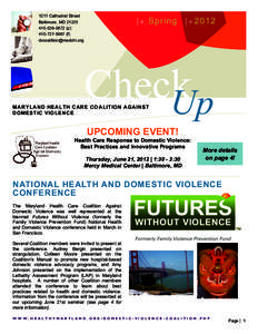 Gender studies / Violence Against Women Act / Futures Without Violence / Domestic violence / Greater Baltimore Medical Center / Rape crisis center / National Coalition Against Domestic Violence / The House of Ruth Maryland / Violence against women / Violence / Ethics