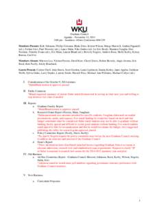 Graduate Council Agenda—November 13, 2014 3:00 pm - Academic Affairs Conference RM 239 Members Present: Kirk Atkinson, Phillip Coleman, Blake Ditto, Kristin Wilson, Marge Maxwell, Andrea Paganelli (alt.), Ferhan Atici,