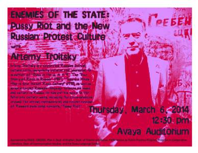 ENEMIES OF THE STATE: Pussy Riot and the New Russian Protest Culture with  Artemy Troitsky