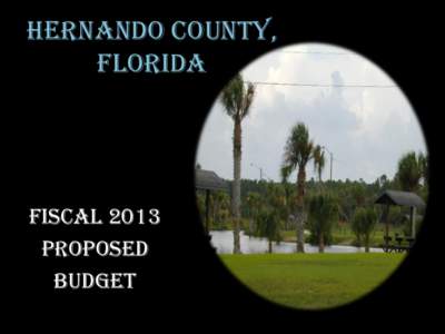 Hernando County, Florida Fiscal 2013 Proposed Budget