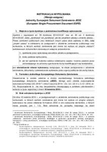 INSTRUKACJA WYPEŁNIANIA (Wersja wstępna) Jednolity Europejski Dokument Zamówienia JEDZ (European Single Procurement Document ESPD) I.