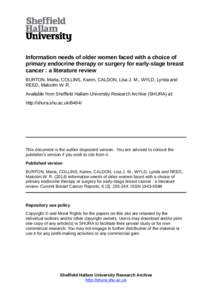 Information needs of older women faced with a choice of primary endocrine therapy or surgery for early-stage breast cancer : a literature review BURTON, Maria, COLLINS, Karen, CALDON, Lisa J. M., WYLD, Lynda and REED, Ma