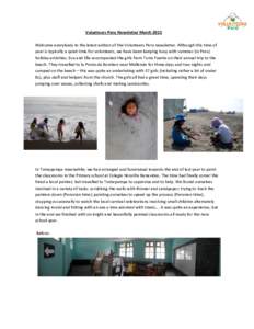 Volunteers Peru Newsletter March 2015 Welcome everybody to the latest edition of the Volunteers Peru newsletter. Although this time of year is typically a quiet time for volunteers, we have been keeping busy with summer 