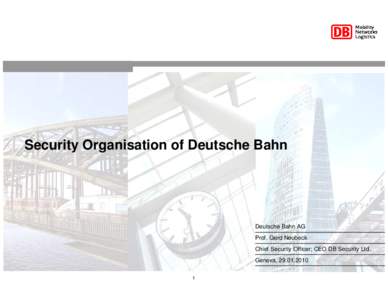 Gerd Neubeck - Security Organization  of DB -100129_UNECE_Version