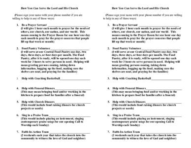 How You Can Serve the Lord and His Church (Please sign your name with your phone number if you are willing to help in any of these ways) How You Can Serve the Lord and His Church (Please sign your name with your phone nu