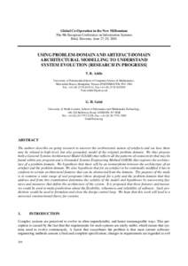 Global Co-Operation in the New Millennium The 9th European Conference on Information Systems Bled, Slovenia, June 27-29, 2001 USING PROBLEM-DOMAIN AND ARTEFACT-DOMAIN ARCHITECTURAL MODELLING TO UNDERSTAND