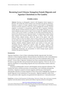 African Studies Quarterly | Volume 13, Issue 3 | SummerBecoming Local Citizens: Senegalese Female Migrants and Agrarian Clientelism in The Gambia PAMELA KEA Abstract: Drawing on ethnographic research with Senegale