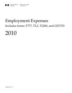 Employment Expenses Includes forms T777, TL2, T2200, and GST370[removed]T4044(E) Rev. 10