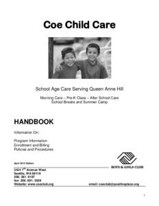 Coe Child Care  School Age Care Serving Queen Anne Hill Morning Care – Pre-K Class – After School Care School Breaks and Summer Camp