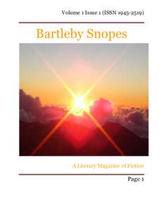 Volume 1 Issue 1 (ISSNBartleby Snopes A Literary Magazine of Fiction