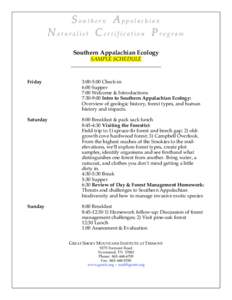 S outhern A ppalachian N aturalist C ertification P rogram Southern Appalachian Ecology SAMPLE SCHEDULE __________________________________ Friday