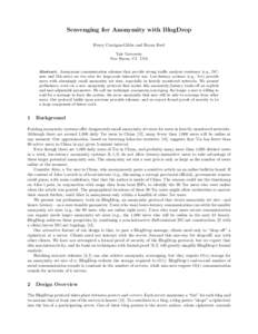 Scavenging for Anonymity with BlogDrop Henry Corrigan-Gibbs and Bryan Ford Yale University New Haven, CT, USA  Abstract. Anonymous communication schemes that provide strong traffic analysis resistance (e.g., DCnets and M