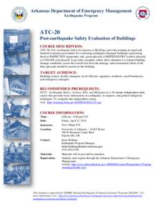 Arkansas Department of Emergency Management Earthquake Program ATC-20 Post-earthquake Safety Evaluation of Buildings COURSE DESCRIPTION: