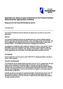 Application for status of super-complainant to the Financial Conduct Authority (FCA): opportunity to comment Response from the Financial Ombudsman Service 16 October 2013