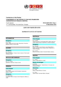 Conference of the Parties CONFERENCE OF THE PARTIES TO THE WHO FRAMEWORK CONVENTION ON TOBACCO CONTROL Fourth session[removed]November, Punta del Este, Uruguay