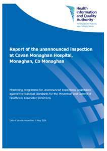Report of the unannounced inspection at Cavan Monaghan Hospital, Monaghan Health Information and Quality Authority Report of the unannounced inspection at Cavan Monaghan Hospital, Monaghan, Co Monaghan